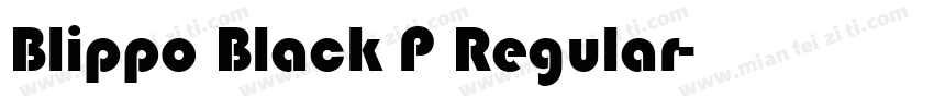 Blippo Black P Regular字体转换